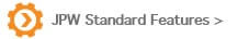 JPW Standard Features JPW Standard Features