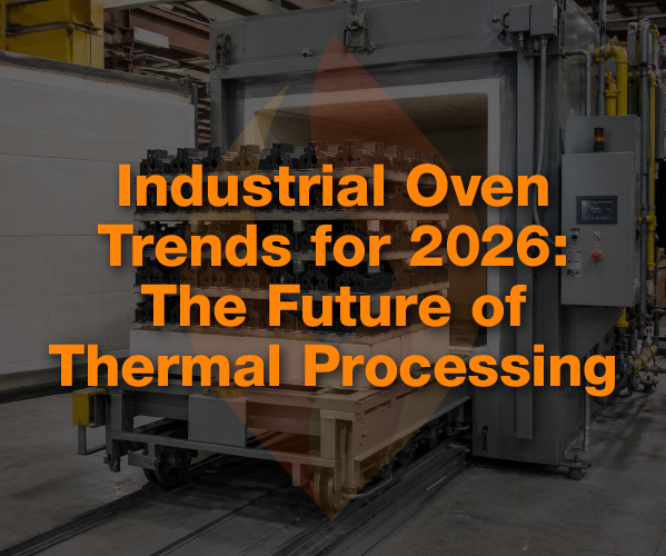banner reading: industrial oven trends for 2026, the future of thermal processing